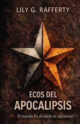Ecos del apocalipsis - Lily G Rafferty - cover