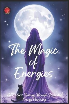 The Magic of Energies - Angeline Rubi,Alina Rubi - cover