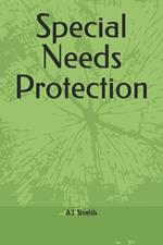 Special Needs Protection