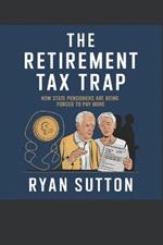 The Retirement Tax Trap: How State Pensioners Are Being Forced to Pay More