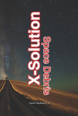 X-Solution Space Debris - Yosef Hudson C a - cover