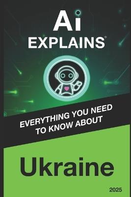 AI Explains: Ukraine - Alexis Piani - cover
