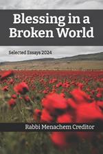 Blessing in a Broken World: Selected Essays 2024