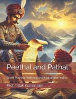 Peethal and Pathal: Short Play on Prithviraj and Maharana Pratap