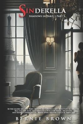 Sinderella: Shadows in Paris Part 1 - Bernie Brown - cover