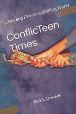 ConflicTeen Times: Standing Firm in a Shifting World