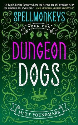 Dungeon Dogs - Matt Youngmark - cover