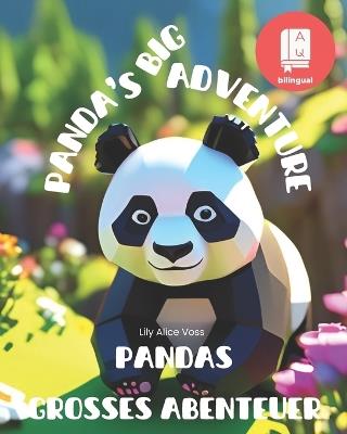 Panda's Big Adventure - Pandas großes Abenteuer: A bilingual English-German picture book for children age 3 and up - Lily Alice Voss - cover
