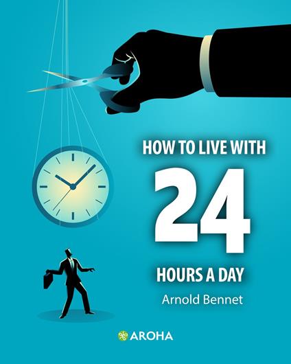 How to Live with 24 Hours a Day