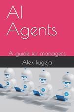 AI Agents: A guide for managers