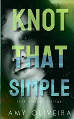 Knot that Simple: An age gap omegaverse