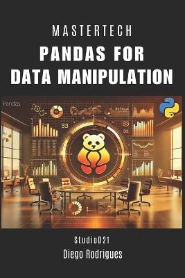 Pandas for Data Manipulation - Diego Rodrigues,Studiod21 Smart Tech Content - cover