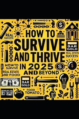 How-to "Survive and Thrive in 2025" and Beyond - Shannon Merriwether - cover
