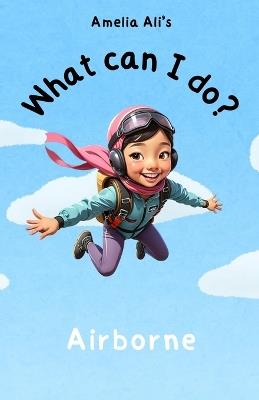 What can I do?: Airborne - Amelia Ali - cover