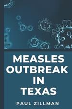 Measles Outbreak in Texas