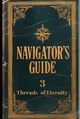 Navigator's Guide 3: Threads of Eternity - Sherri Andrews - cover