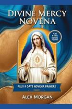 Divine Mercy Novena: Plus 9 days Novena Prayers