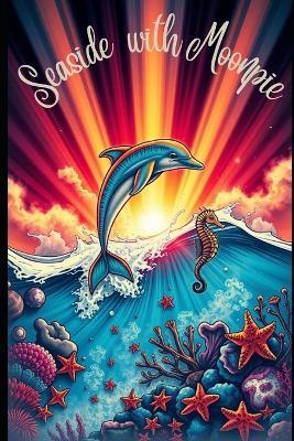 Seaside with Moonpie - Sherri Andrews - cover