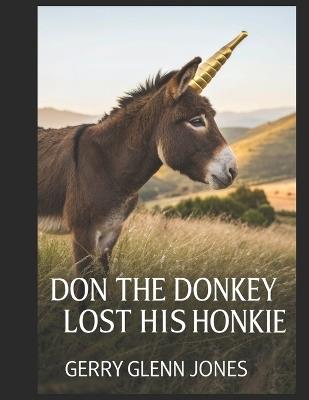Don the Donkey Lost His Honkie - Gerry Glenn Jones - cover