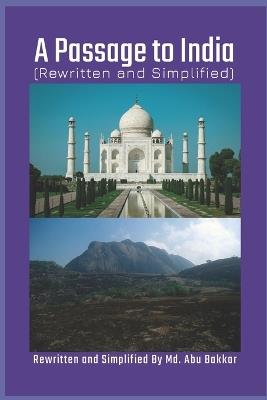 A Passage to India (Rewritten and Simplified) - MD Abu Bakkar - cover