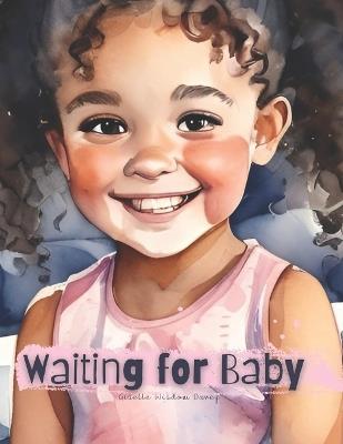 Waiting for Baby: A midwife's hands - Giselle Wisdom Davey - cover
