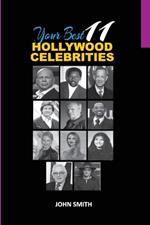 Your Best 11 Hollywood Celebrities