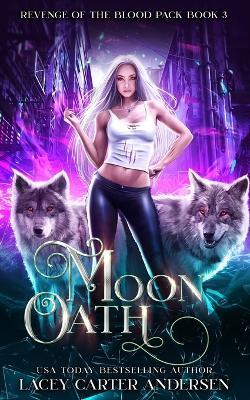Moon Oath - Lacey Carter Andersen - cover