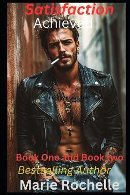 Satisfaction Achieved - Marie Rochelle - cover