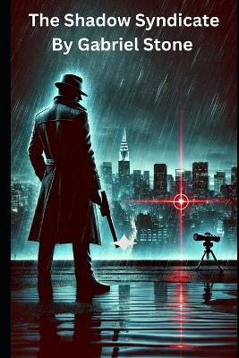 The Shadow Syndicate - Gabriel Stone - cover