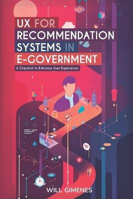 UX for Recommendation Systems in E-Government: A Checklist to Enhance User Experience - Will Gimenes - cover