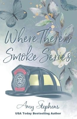 Where There's Smoke Series - Amy Stephens - cover