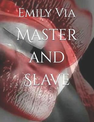 Master and Slave - Emily Via - cover