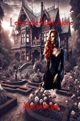 Left to the Night Alone - Andrea Dean Van Scoyoc - cover