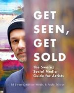 Get Seen, Get Sold: The Swarez Social Media Guide for Artists