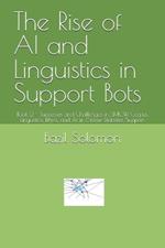 The Rise of AI and Linguistics in Support Bots: Book 2 - Successes and Challenges in SMCW, Corpus Linguistics, Ethics, and AI in Online Diabetes Support