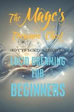 The Mage's Treasure Chest: Lucid Dreaming For Beginners