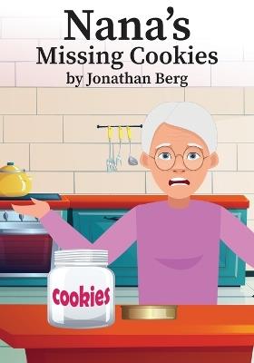 Nana's Missing Cookies - Jonathan Berg - cover