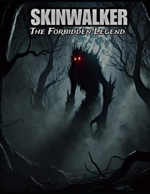 Skinwalker: The Forbidden Legend - Amandeep Singh - cover