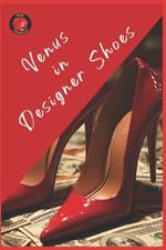 Venus in Designer Shoes