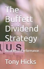The Buffett Dividend Strategy: Decades of Performance