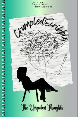 Crumpled Scribble: The Unspoken Thoughts - Mona Tong - cover