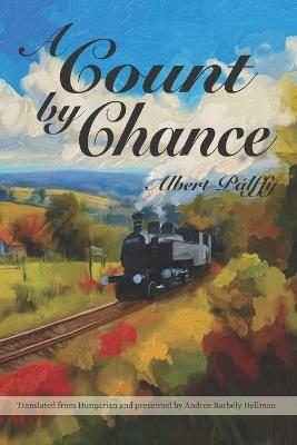 A Count by Chance - Albert Pálffy - cover