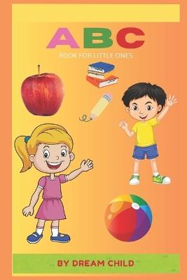 Toddler ABC Fun: Book for Little Ones - Dream Child - cover