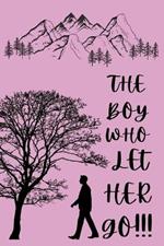 The boy who let her go!!!