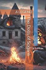 The Dolls of Soganli: A Legend