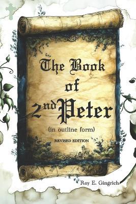 The Book of 2nd Peter: Revised Edition - Roy E Gingrich - cover