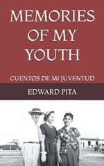 Memories of my Youth: Cuentos de mi Juventud
