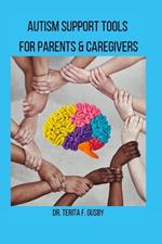 Autism Support Tools For Parents and Caregivers