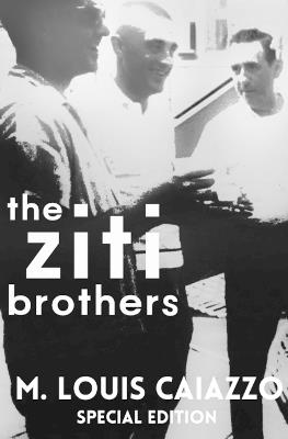 The Ziti Brothers - M Louis Caiazzo - cover