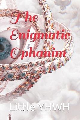 The Enigmatic Ophanim - Little Yhwh - cover